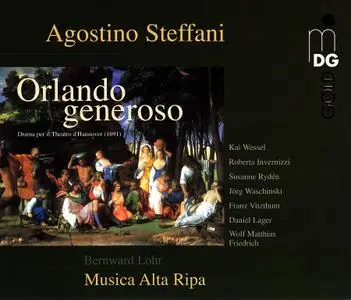 Bernward Lohr, Musica Alta Ripa - Agostino Steffani: Orlando generoso (2009)