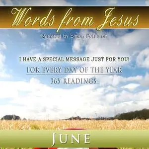 «Words from Jesus: June» by Simon Peterson