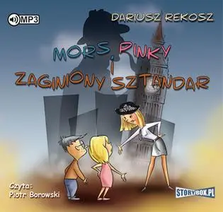 «Mors, Pinky i zaginiony sztandar» by Dariusz Rekosz
