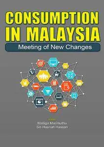 Consumption in Malaysia : meeting of new changes