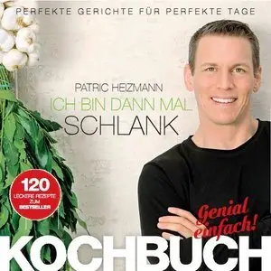 Ich bin dann mal schlank - Das Koch- und Rezeptbuch (repost)