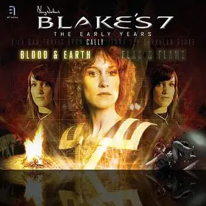 «Blake's 7: Cally - Blood and Earth» by Ben Aaronovitch