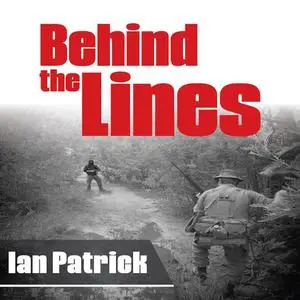 «Behind the Lines» by Ian Patrick