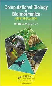 Computational Biology and Bioinformatics: Gene Regulation