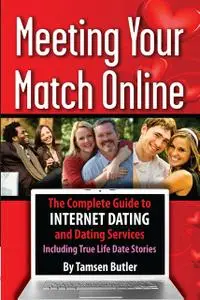 «Meeting Your Match Online» by Tamsen Butler