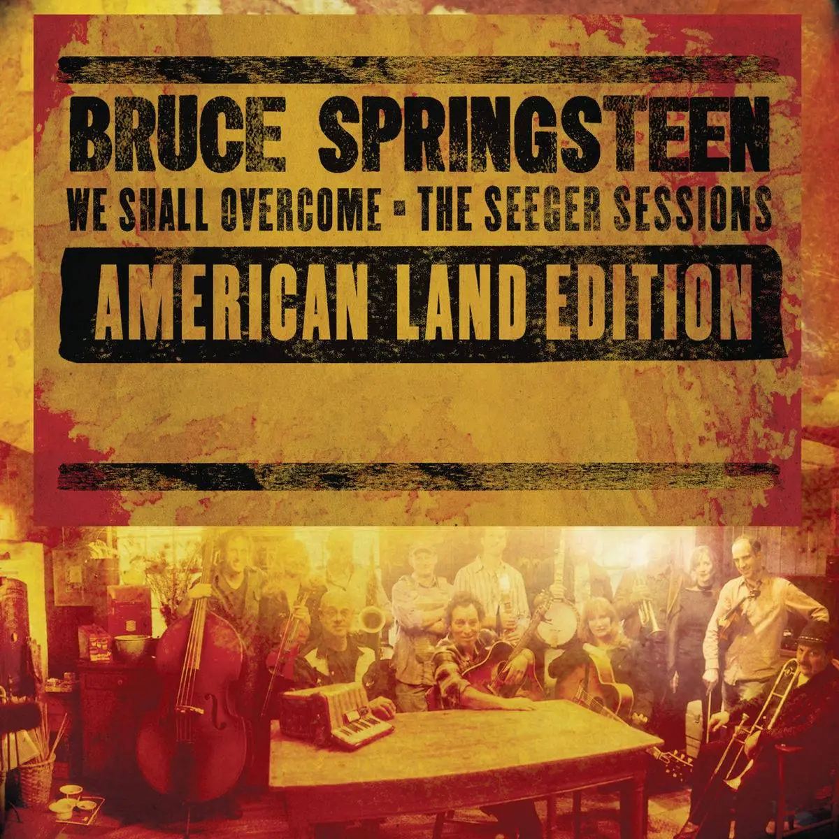 Bruce Springsteen - We Shall Overcome (The Seeger Sessions) [American ...