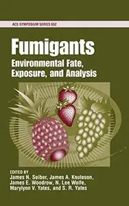 Fumigants. Environmental Fate, Exposure, and Analysis