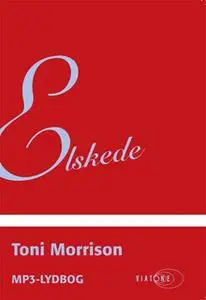 «Elskede» by Toni Morrison