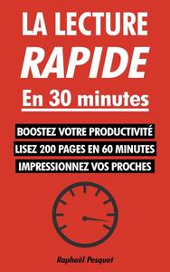 Raphaël Pesquet, "La lecture rapide en 30 minutes"