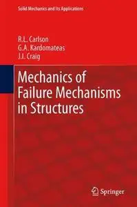 Mechanics of Failure Mechanisms in Structures