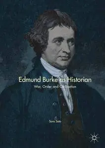 Edmund Burke as Historian: War, Order and Civilisation