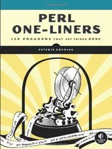 Perl One-Liners: 130 Programs That Get Things Done (repost)