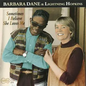 Barbara Dane & Lightning Hopkins - Sometimes I Believe She Loves Me [Recorded 1961-1964] (1996)