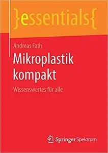 Mikroplastik kompakt: Wissenswertes für alle