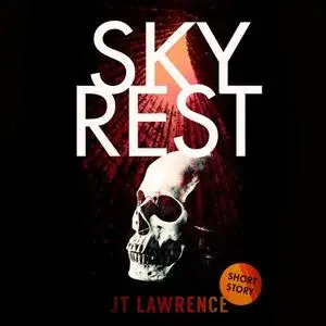 «SkyRest» by JT Lawrence