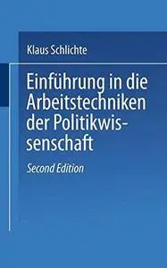 Einführung in die Arbeitstechniken der Politikwissenschaft