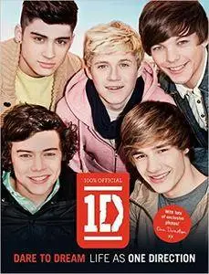 One Direction: Dare to Dream: Life as One Direction (Repost)