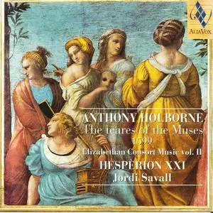 Jordi Savall - Anthony Holborne - The Teares of the Muses, 1599 - Elizabethan Consort Music, Vol. II (2000) {Alia Vox AV9813}