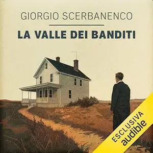 «La valle dei banditi? I casi di Arthur Jelling 7» by Giorgio Scerbanenco