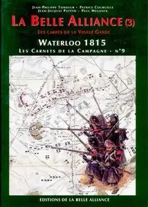 La Belle Alliance (3): Les Carres de la Vieille Garde (Waterloo 1815: Les Carnets de la Campagne №9) (repost)