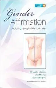 Gender Affirmation: Medical and Surgical Perspectives