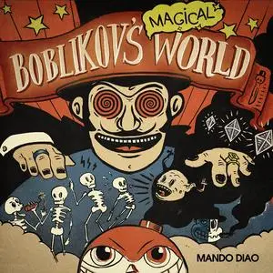 Mando Diao - Boblikov's Magical World (2023) [Official Digital Download 24/88]