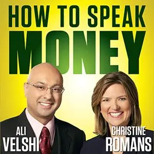 How to Speak Money: The Language and Knowledge You Need Now [Audiobook]