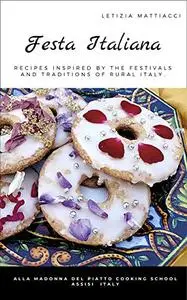 Festa Italiana: Recipes inspired by the festivals and traditions of rural Italy