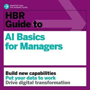 HBR Guide to AI Basics for Managers: HBR Guide Series [Audiobook]