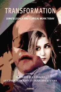 Transformation: Jung's Legacy and Clinical Work Today (repost)