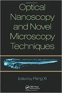 Optical Nanoscopy and Novel Microscopy Techniques (repost)