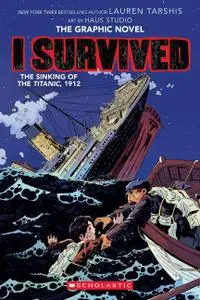 I Survived 01 - The Sinking of the Titanic, 1912 (2020) (Digital) (Hourman-DCP