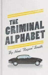 The Criminal Alphabet: An A-Z of Prison Slang
