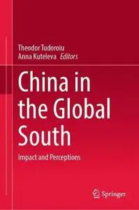 China in the Global South: Impact and Perceptions