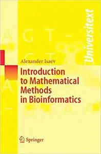 Introduction to Mathematical Methods in Bioinformatics (repost)