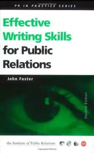 Effective Writing Skills for Public Relations (Institute of Public Relations PR in Practice)