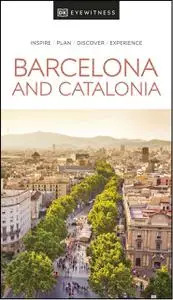 DK Eyewitness Barcelona and Catalonia (DK Eyewitness Travel Guide)