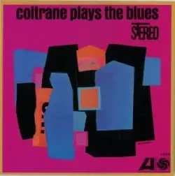 John Coltrane - Coltrane Plays the Blues (24bit rem) (1960)