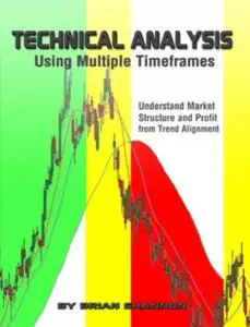 Technical Analysis: Using Multiple Timeframes by Brian Shannon