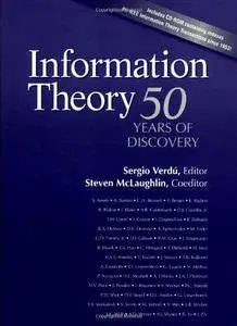 Information Theory: 50 Years of Discovery