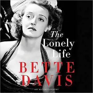 The Lonely Life: An Autobiography [Audiobook]