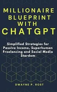 Millionaire Blueprint With CHATGPT