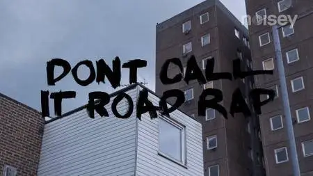 VICE - Don't Call It Road Rap (2017)