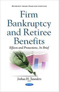 Firm Bankruptcy and Retiree Benefits