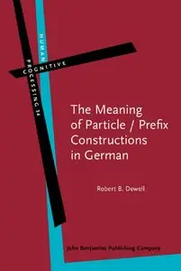 The Meaning of Particle / Prefix Constructions in German