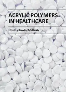 "Acrylic Polymers in Healthcare" ed. by Boreddy S.R. Reddy