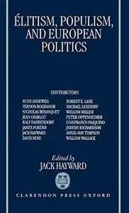 Elitism, Populism, and European Politics