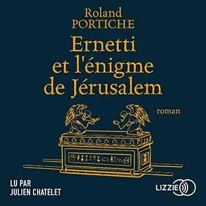 Roland Portiche, "Ernetti et l'énigme de Jérusalem"