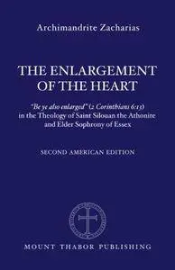 The Enlargement of the Heart: Be ye also enlarged