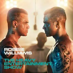 Robbie Williams - The Heavy Entertainment Show (Deluxe) (2016)